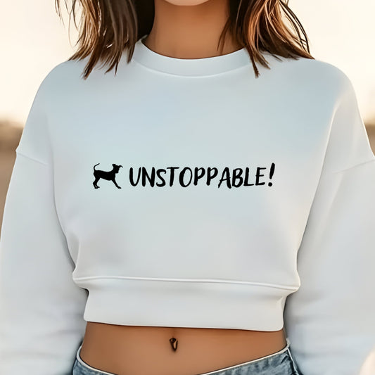 Unstoppable! Women's Cropped Sweatshirt