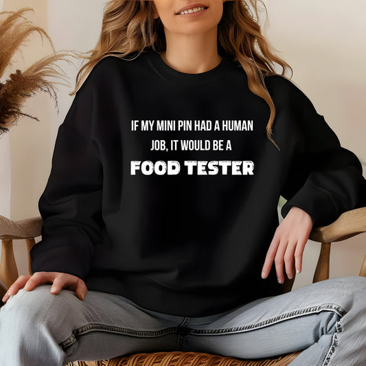 If My Mini Pin Had a Human Job PREMIUM Unisex Sweatshirt